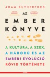 Akkord Kiadó Adam Rutherford: Az ember könyve - könyv