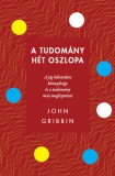 Akkord Kiadó John Gribbin: A tudomány hét oszlopa - könyv