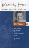 Akkord Kiadó Karinthy Frigyes: Paródiák II. - könyv