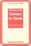 Akkord Kiadó Kerényi Ferenc: Vörösmarty Mihály: Csongor és Tünde - könyv