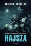 Alexandra kiadó Anders Roslund, Stefan Thunberg: Hajsza - könyv