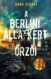 Alexandra kiadó Anna Stuart: A Berlini Állatkert őrzői - könyv