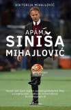 Alexandra kiadó Apám, Sinisa Mihajlovic