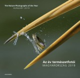 Alexandra kiadó Az év természetfotói - Magyarország 2019 - The Nature Photographs of the Year - Hungary 2019