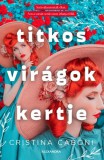 Alexandra kiadó Cristina Caboni: Titkos virágok kertje - könyv