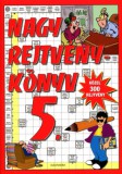 Alexandra kiadó Dillow, Linda, Pintus, Lorraine: Nagy rejtvénykönyv 5. - könyv