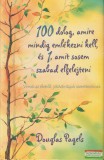 Alexandra kiadó Douglas Pagels - 100 dolog, amire mindig emlékezni kell, és 1, amit sosem szabad elfelejteni