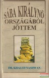 Alexandra kiadó Dr. Khaled Nashwan - Sába királynő országából jöttem