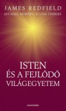 Alexandra kiadó James Redfield, Michael Murphy, Sylvia Timbers: Isten és a fejlődő világegyetem - könyv