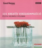 Alexandra kiadó Julie Savill - 101 kreatív virágkompozíció - Ötletek különféle stílusban