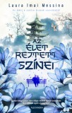 Alexandra kiadó Laura Imai Messina: Az élet rejtett színei - könyv