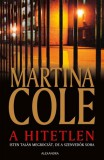 Alexandra kiadó Martina Cole: A hitetlen - könyv