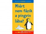 Alexandra kiadó Miért nem fázik a pingvin lába?