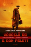 Alexandra kiadó Simon Sebag Montefiore: Vöröslő ég a Don felett - könyv