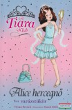 Alexandra kiadó Vivian French - Alice hercegnő és a varázstükör