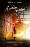 Alexandra Könyvesház Kft. Abbie Greaves: A világ végéig - könyv