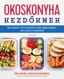 Alexandra Könyvesház Kft. Amidor, Toby: Okoskonyha kezdőknek - könyv