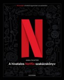 Alexandra Könyvesház Kft. Anna Painter: A hivatalos Netflix-szakácskönyv - könyv