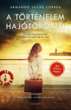 Alexandra Könyvesház Kft. Armando Lucas Correa: A történelem hajótöröttei - könyv