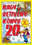 Alexandra Könyvesház Kft. Balázs Melinda, Demeter Katalin, Berkeczinéfarkas Anna: Nagy rejtvénykönyv 20. - könyv
