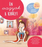 Alexandra Könyvesház Kft. Barbara Tamborini, Alberto Pellai: Én vagyok a király! - könyv