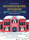 Alexandra Könyvesház Kft. Bryton Taylor: A nem hivatalos Reszkessetek, betörők! szakácskönyv - könyv