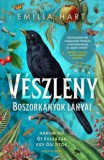 Alexandra Könyvesház Kft. Emilia Hart: Vészlény - Boszorkányok lányai - könyv