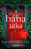 Alexandra Könyvesház Kft. Emily Gunnis: A bába titka - könyv
