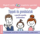 Alexandra Könyvesház Kft. Faujour, Anne, Fournier, Élise, Camels, Isabelle: Tippek és gondolatok - könyv