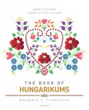 Alexandra Könyvesház Kft. Fucskár Ágnes, Fucskár József Attila: The Book of Hungarikums - könyv