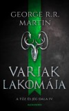 Alexandra Könyvesház Kft. George R. R. Martin: Varjak lakomája - könyv