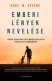 Alexandra Könyvesház Kft. Greene, Rossw.: Emberi lények nevelése - könyv