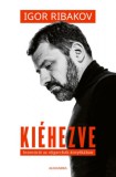 Alexandra Könyvesház Kft. Igor Ribakov: Kiéhezve - könyv