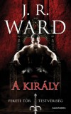 Alexandra Könyvesház Kft. J. R. Ward: A király - könyv