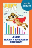 Alexandra Könyvesház Kft. Józsa Tímea: Alex Suli - Alex bejárja a matematika birodalmát munkafüzet és foglalkoztató - könyv