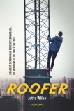 Alexandra Könyvesház Kft. Jutta Wilke: Roofer - könyv