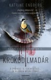 Alexandra Könyvesház Kft. Katrine Engberg: Krokodilmadár - könyv