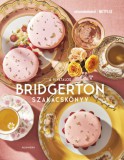 Alexandra Könyvesház Kft. Regula Ysewijn: A hivatalos Bridgerton szakácskönyv - könyv