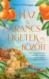 Alexandra Könyvesház Kft. Sheila O'Flanagan: Ház a narancsligetek között - könyv