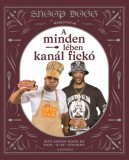 Alexandra Könyvesház Kft. Snoopdogg: Snoop Dogg bemutatja: A minden lében kanál fickó - könyv