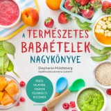 Alexandra Könyvesház Kft. Stephanie Middleberg: A természetes babaételek nagykönyve - könyv