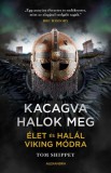 Alexandra Könyvesház Kft. Tom Shippey: Kacagva halok meg - könyv