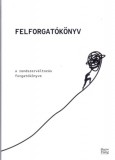 ALHAMBRA-PRESS Kft. Lányi András (szerk.): Felforgatókönyv - könyv