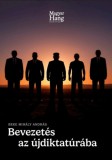 ALHAMBRA-PRESS KOMMUNIKÁCIÓS BT Beke Mihály András: Bevezetés az újdiktatúrába - könyv