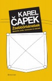 Alinea Kiadó Karel Čapek: Zsebtörténetek - Betörők, bírák, bűvészek és társaik - könyv