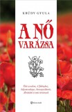 Alinea Kiadó Krúdy Gyula: A nő varázsa - könyv