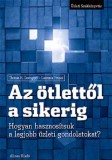 Alinea Kiadó Laurence Prusak, Thomas Davenport: Az ötlettől a sikerig - könyv