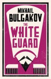 ALMA BOOKS Bulgakov, Mikhail: The White Guard - könyv