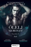 Álomgyár Kiadó A. L. Jackson: Ölelj szorosan - Megváltás 2. - könyv