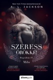 Álomgyár Kiadó A. L. Jackson: Szeress örökké! - Megváltás 4. - könyv
